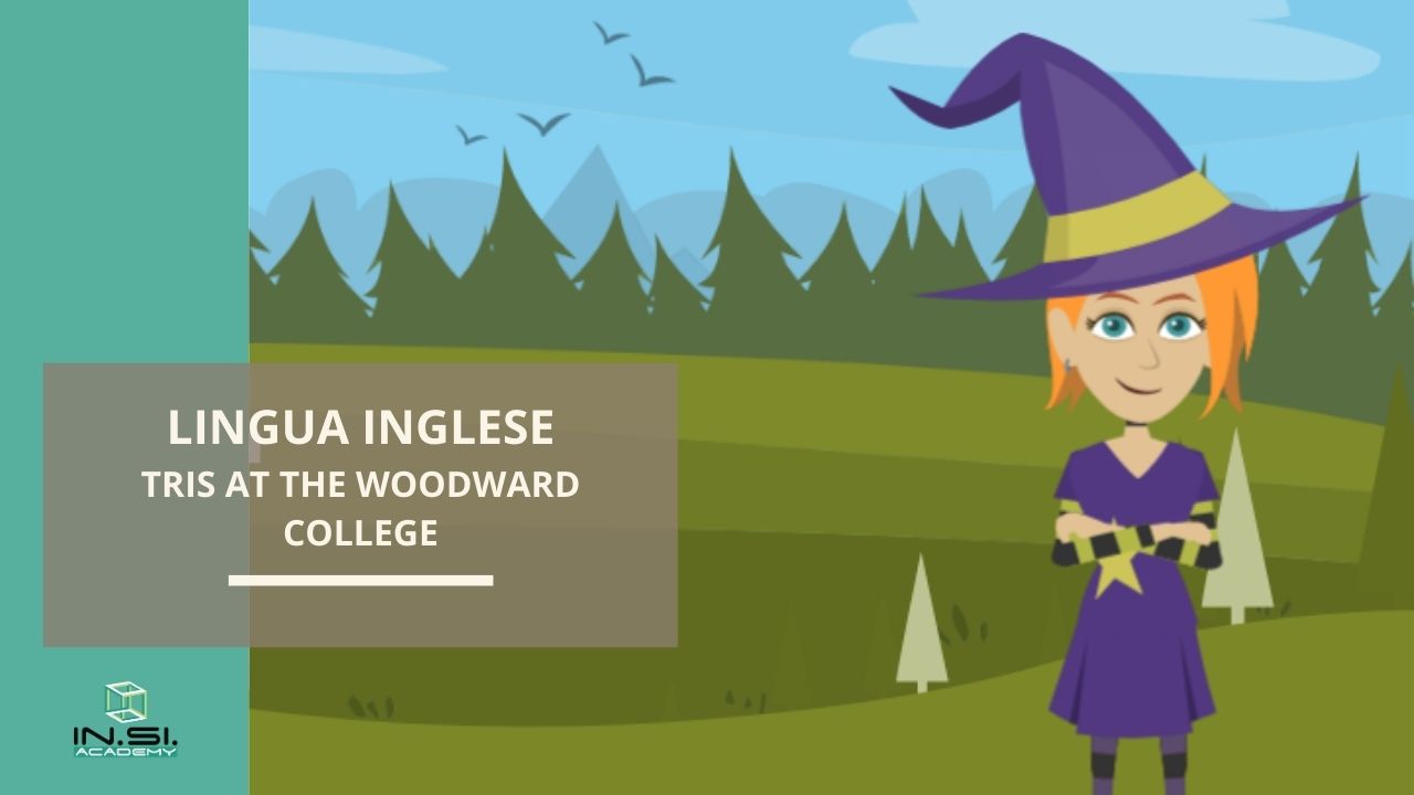 Lingua Inglese - Tris at the woodward college